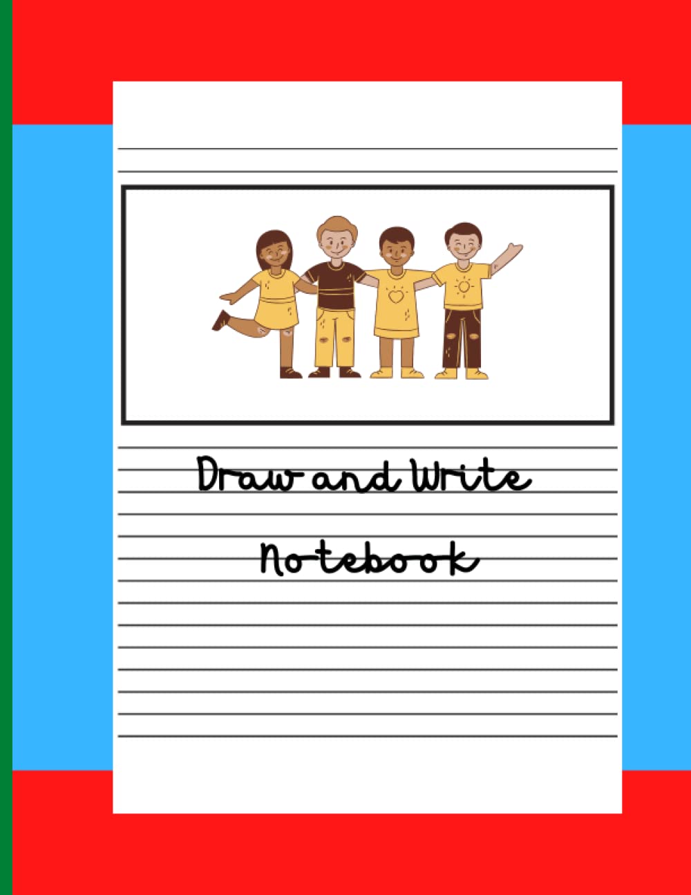 Draw and Write Notebook: A Story Journal for Creative Primary Students