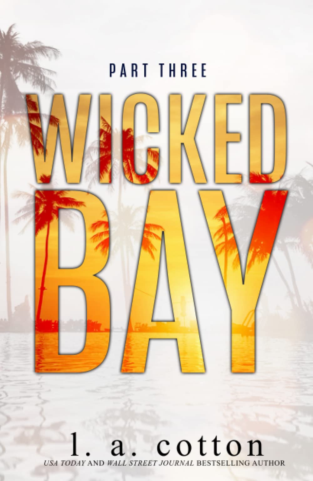Wicked Bay: Part Three (Wicked Bay Special Edition)