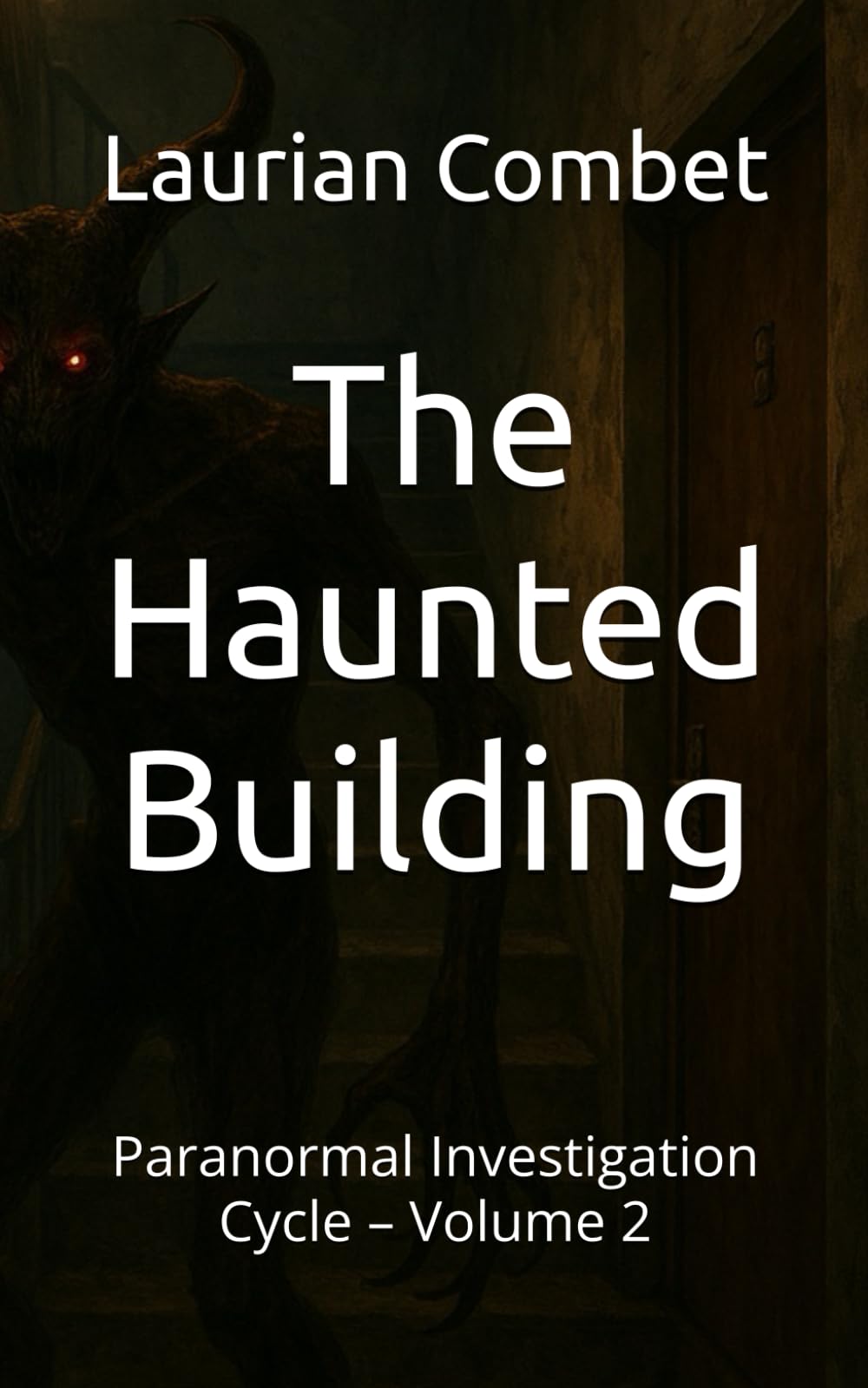 The Haunted Building: Paranormal Investigation Cycle – Volume 2 (Mystery Trails)