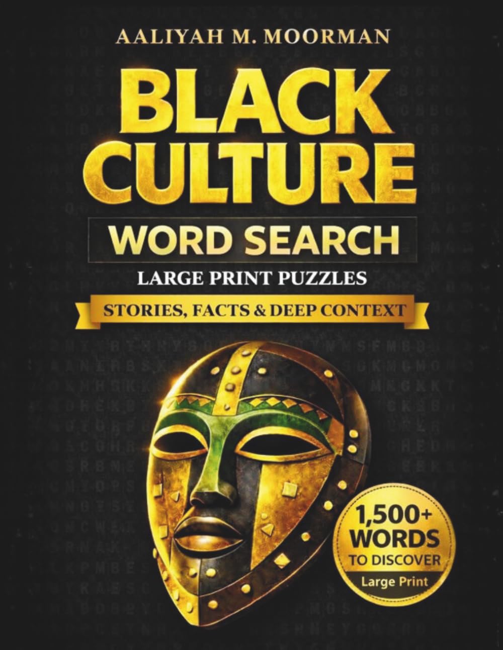 Black Culture Word Search with Deep Context: Inspirational Puzzles Celebrating Icons & Facts: Empowering Large Print Word Searches, Fun Quotes & Heritage Gift