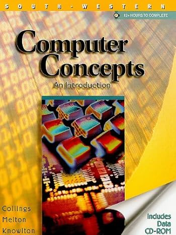 Computer Concepts: An Introduction : Collings, Stephen, Melton, Laura ...