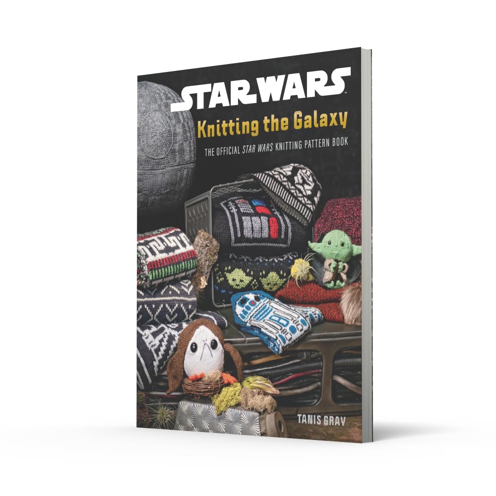 Star Wars: Knitting the Galaxy: The official knitting guide with over 25 patterns for costume, toy and apparel DIY, for fans of the popular franchise