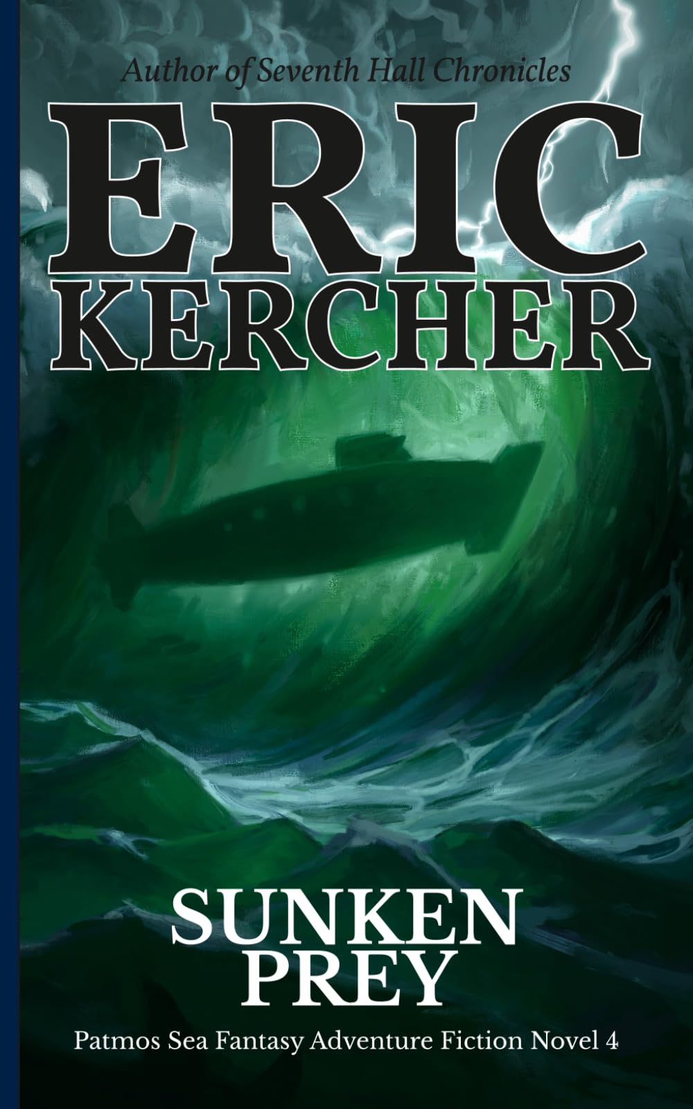 Sunken Prey: Patmos Sea Fantasy Adventure Fiction Novel 4