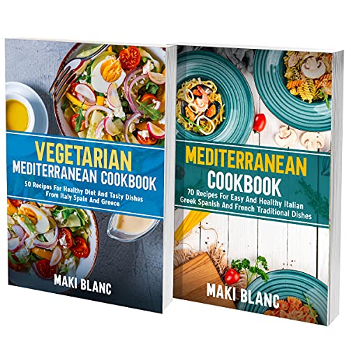 The Complete Mediterranean Cookbook 2 Books In 1 120