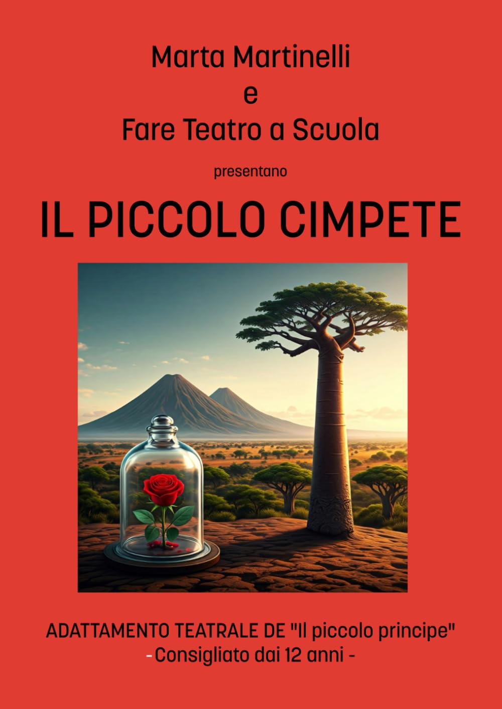 IL PICCOLO CIMPETE-Storia di un'anima bambina-: Adattamento teatrale de "Il Piccolo Principe"- Consigliato dai 12 anni