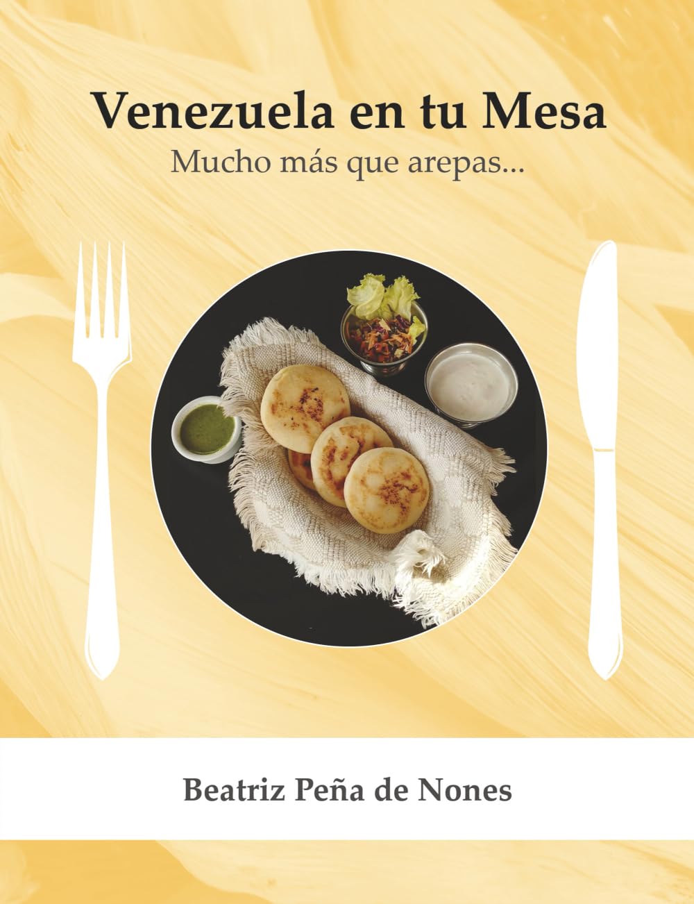 Venezuela En Tu Mesa: Mucho más que arepas...