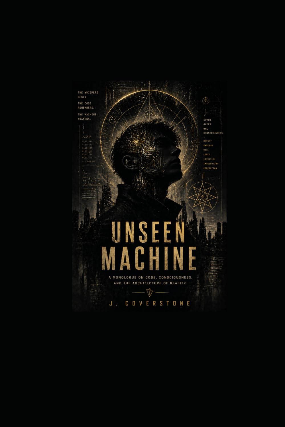 The Unseen Machine