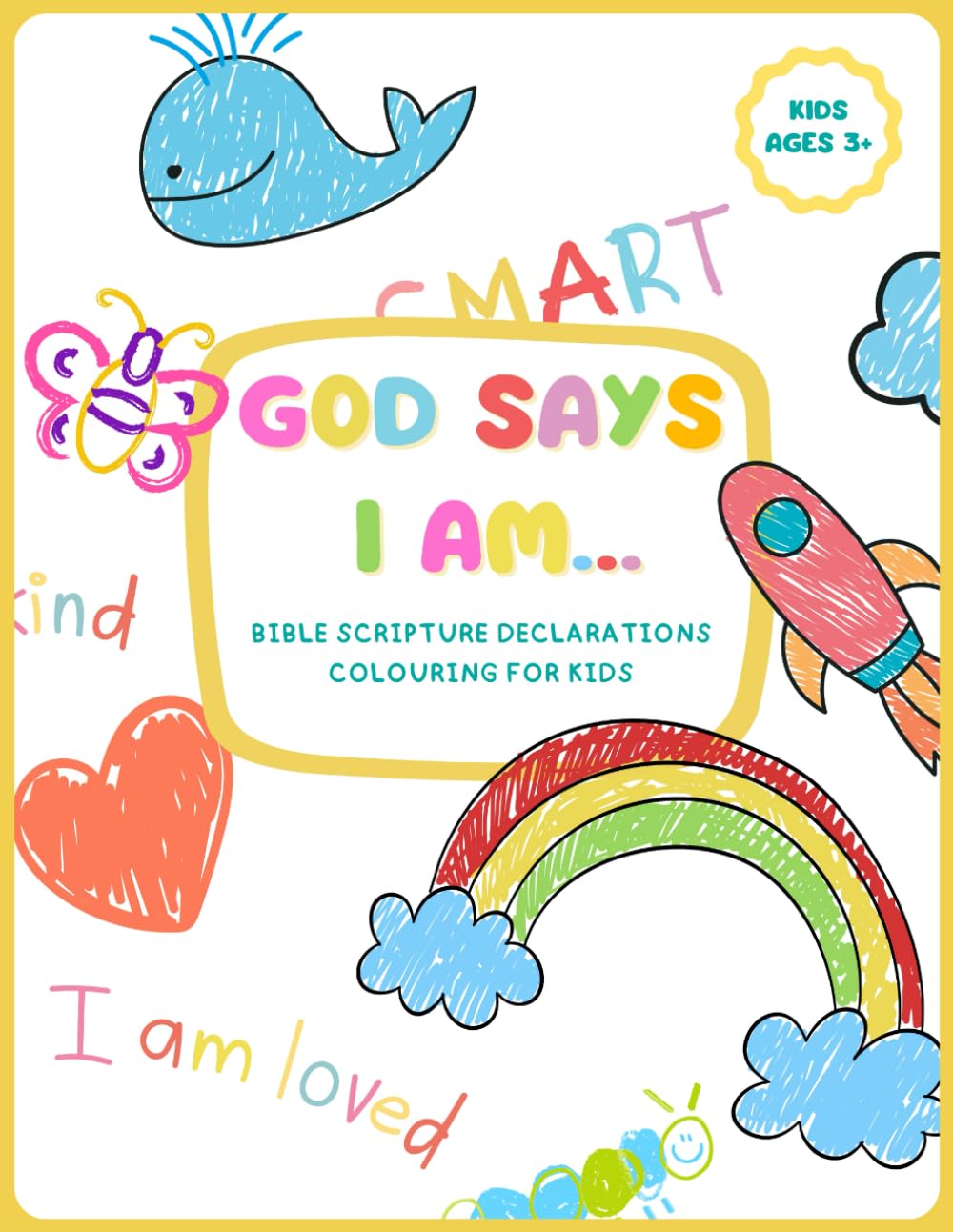 GOD SAYS I AM | BIBLE SCRIPTURE DECLARATIONS WITH COLOURING IN PICTURES