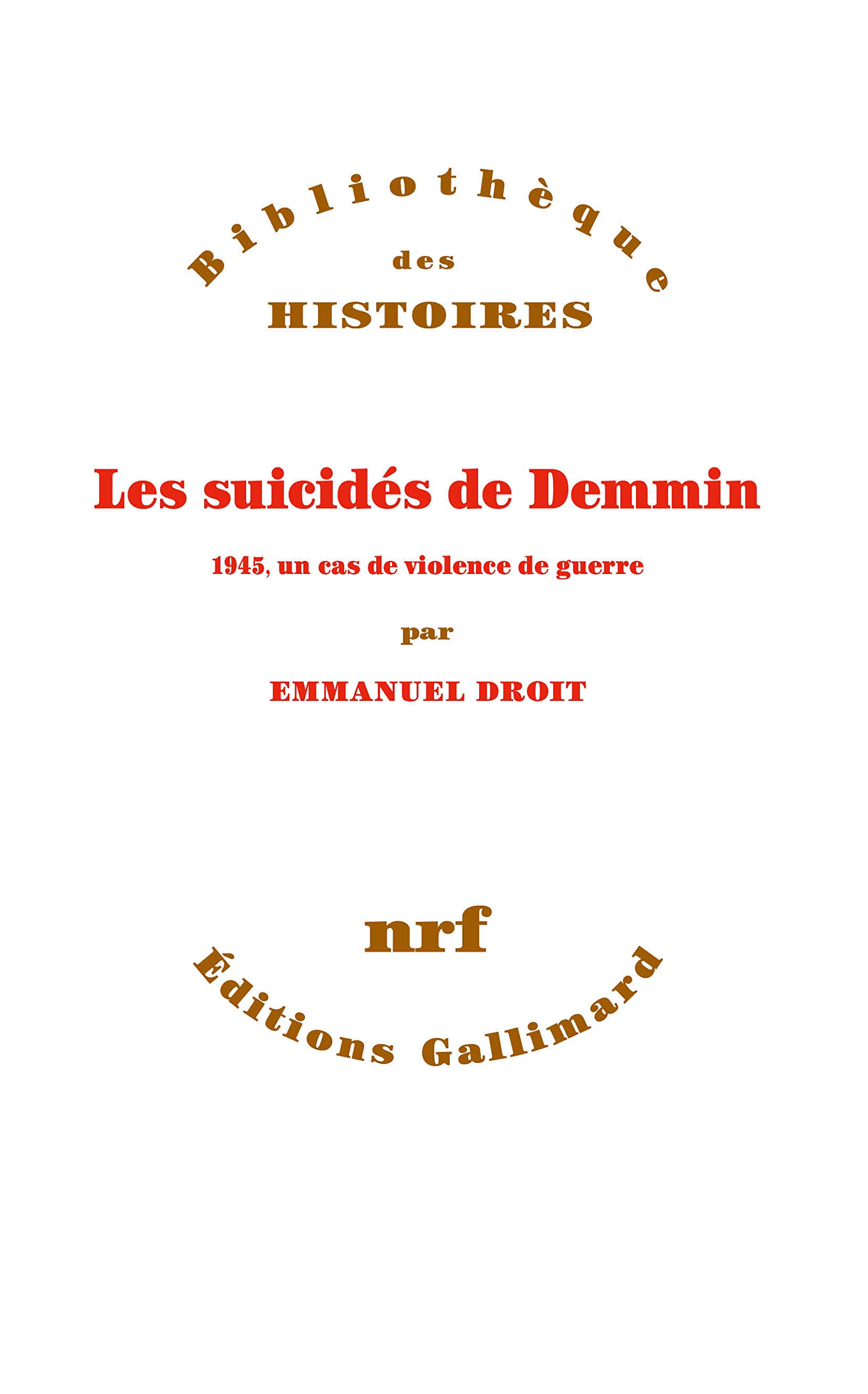 Les suicidés de Demmin: 1945, un cas de violence de guerre