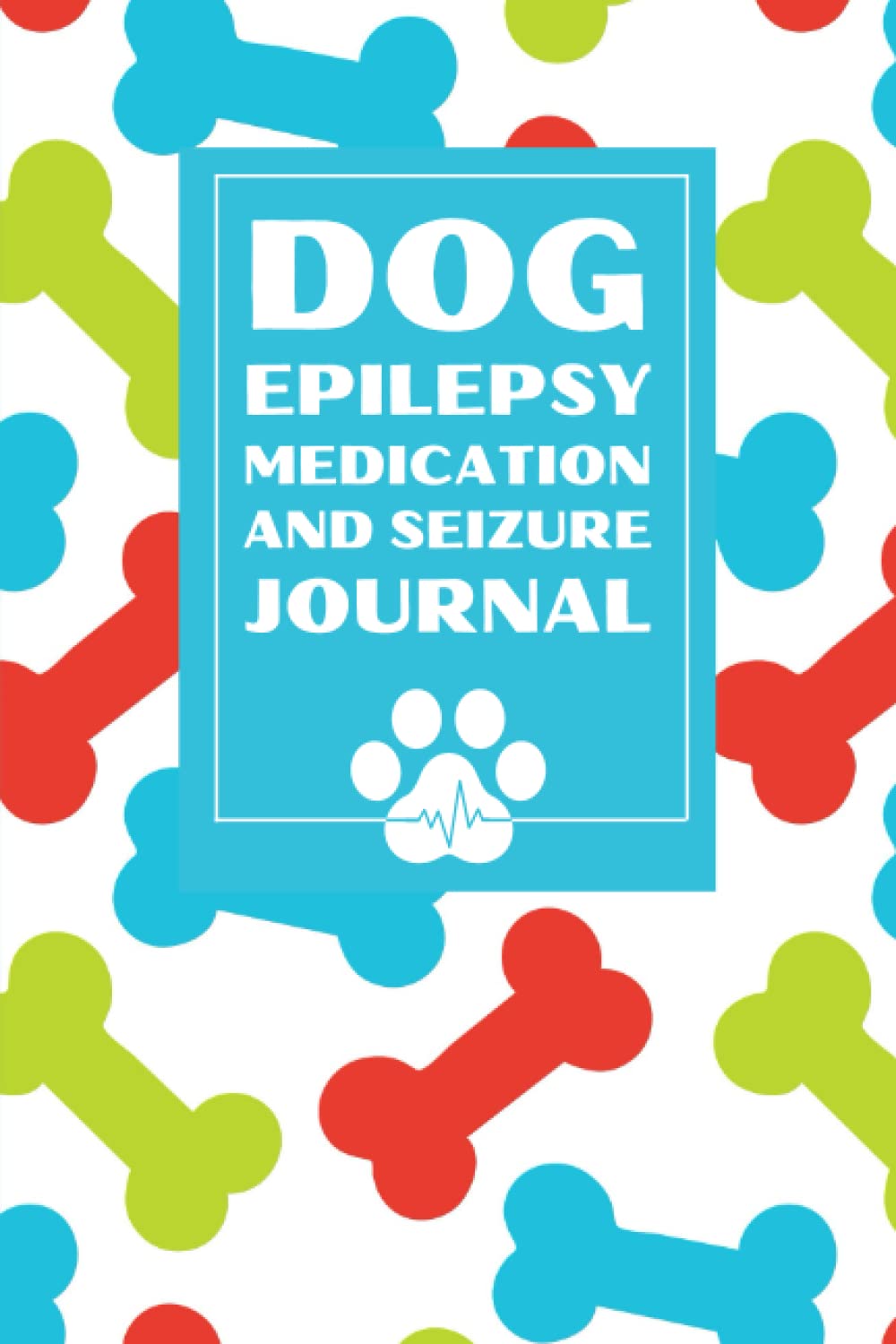 Dog Epilepsy Medication and Seizure Journal