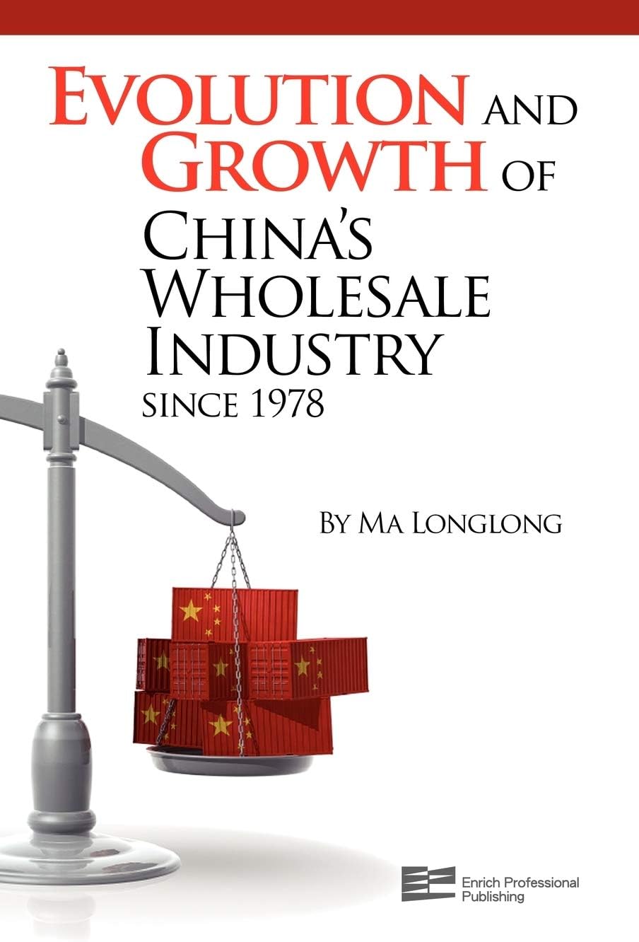 Evolution and Growth of China's Wholesale Industry since 1978