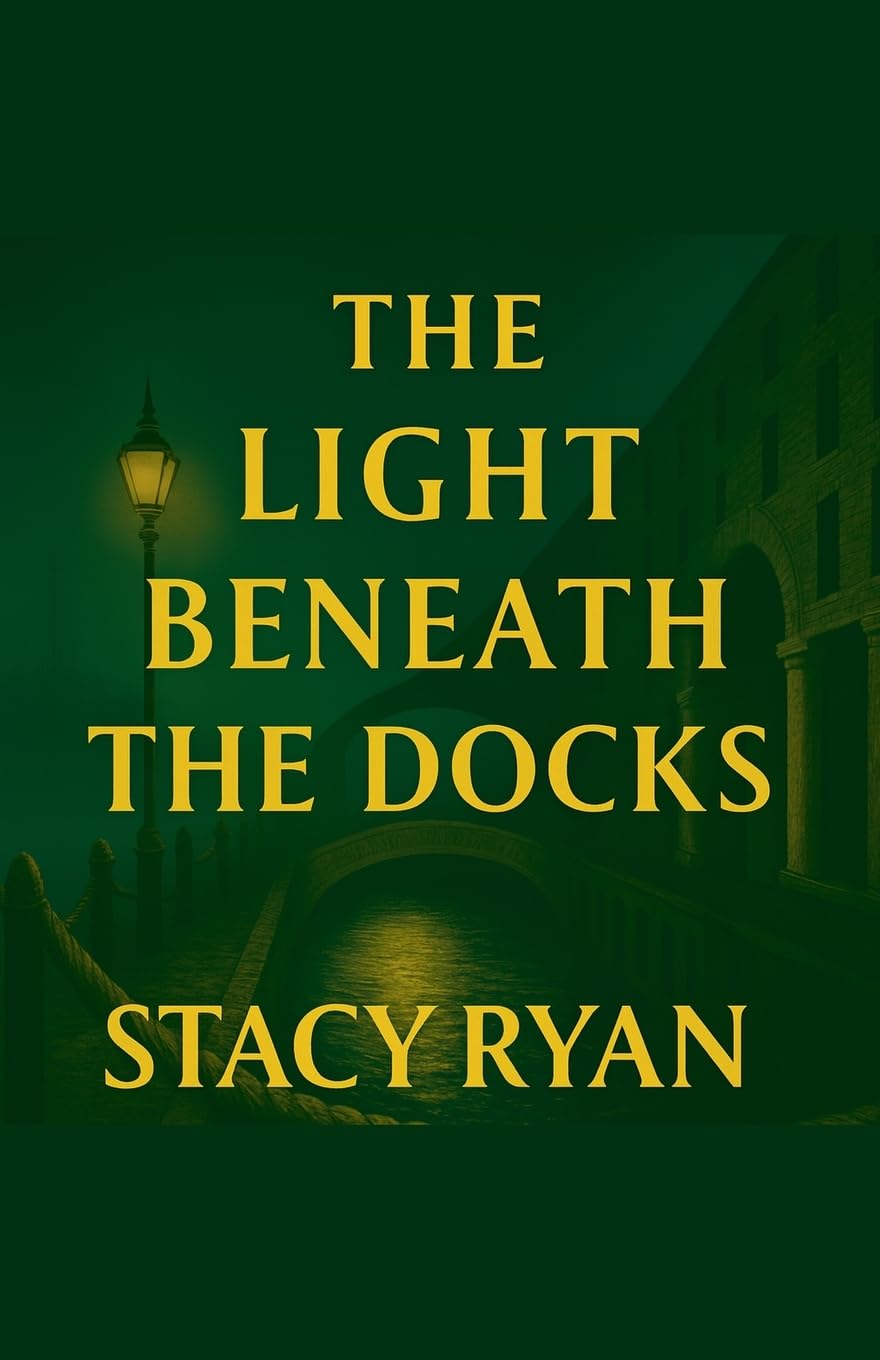 The Light Beneath The Docks: 2 (The Lightkeeper Chronicles)