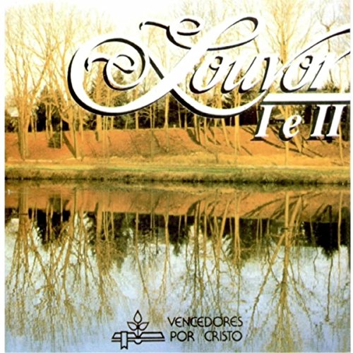 Play Louvor I E Ii By Vencedores Por Cristo On Amazon Music
