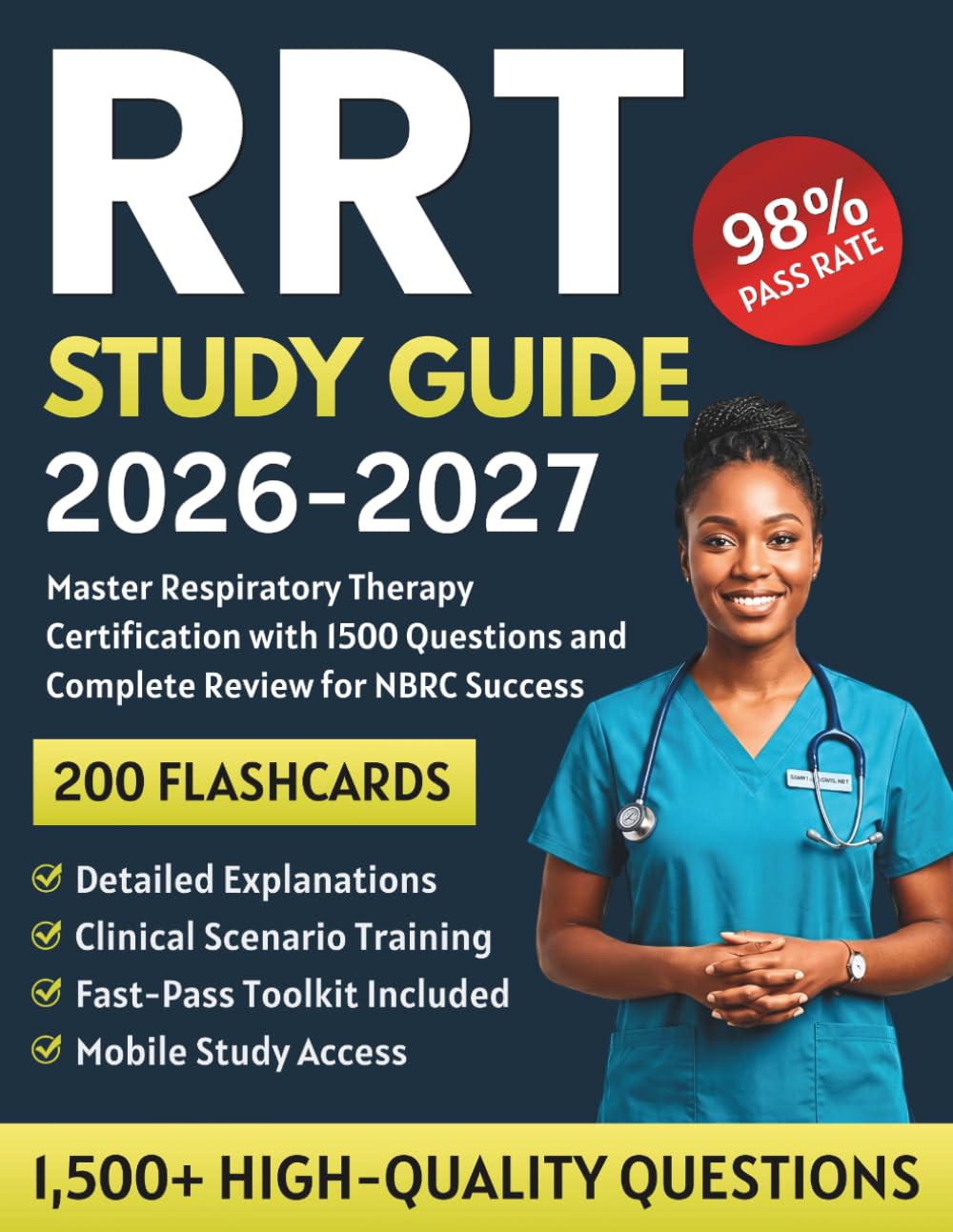RRT Study Guide 2026-2027: Master Respiratory Therapy Certification with 1500 Questions and Complete Review for NBRC Success