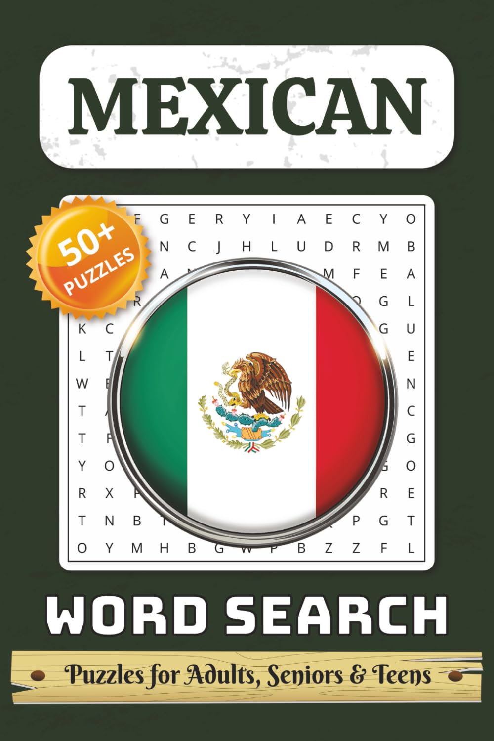 Mexican Word Search Puzzle Book: Word Searches with Easy to Read Print about Mexico, Mexican Culture, Mexican Spanish and More | 6x9 inches, 111 pages | Gift for Vacations, Holidays and Free Times