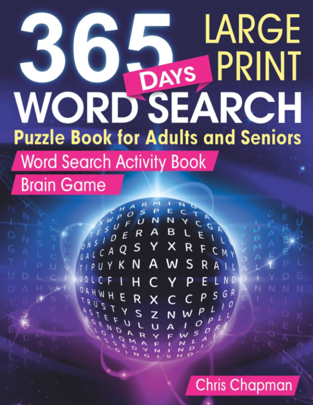365 Days Large Print Word Search Puzzle Book for Adults and Seniors: Word Search Activity Book. Brain Game.