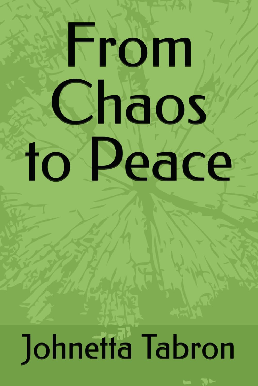 From Chaos to Peace