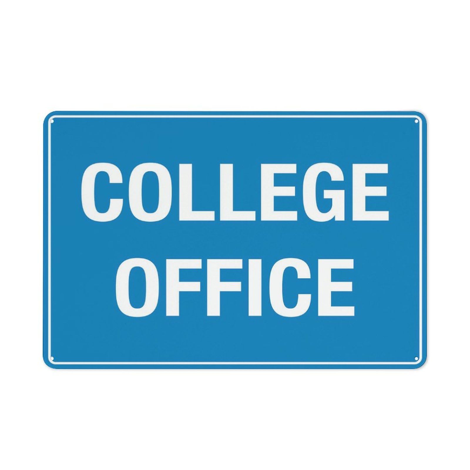 College Office Sign, 8x12 Inch Rust-Free Metal Aluminum for House, Door, Office, Business, Yard, Pre-Drilled Holes, Weather Resistant