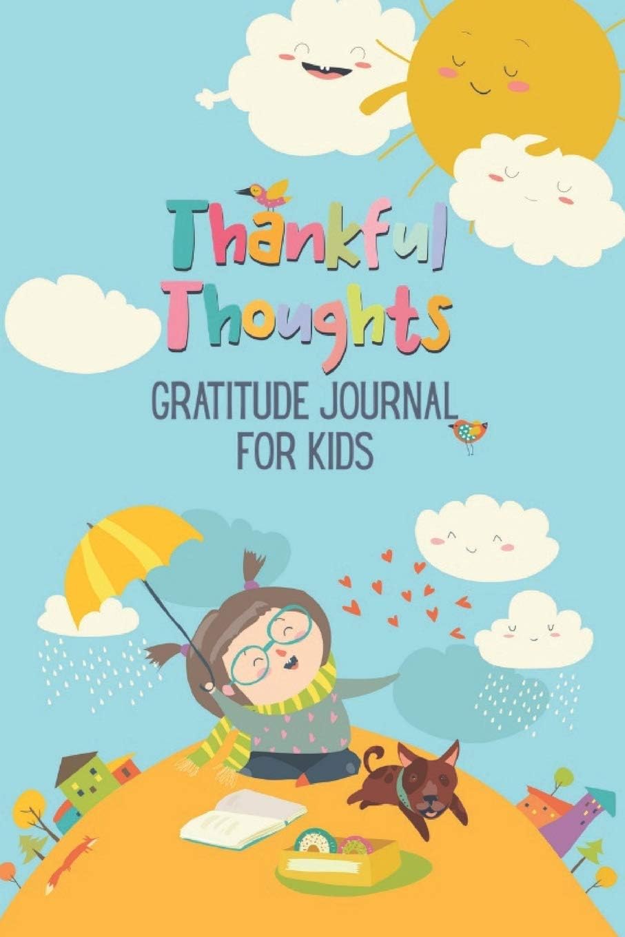 Thankful Thoughts: Gratitude Journal for Kids: Daily Journal with Prompts for Kids