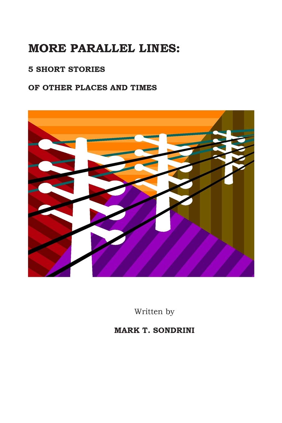 More Parallel Lines: 5 Short Stories of Other Places and Times