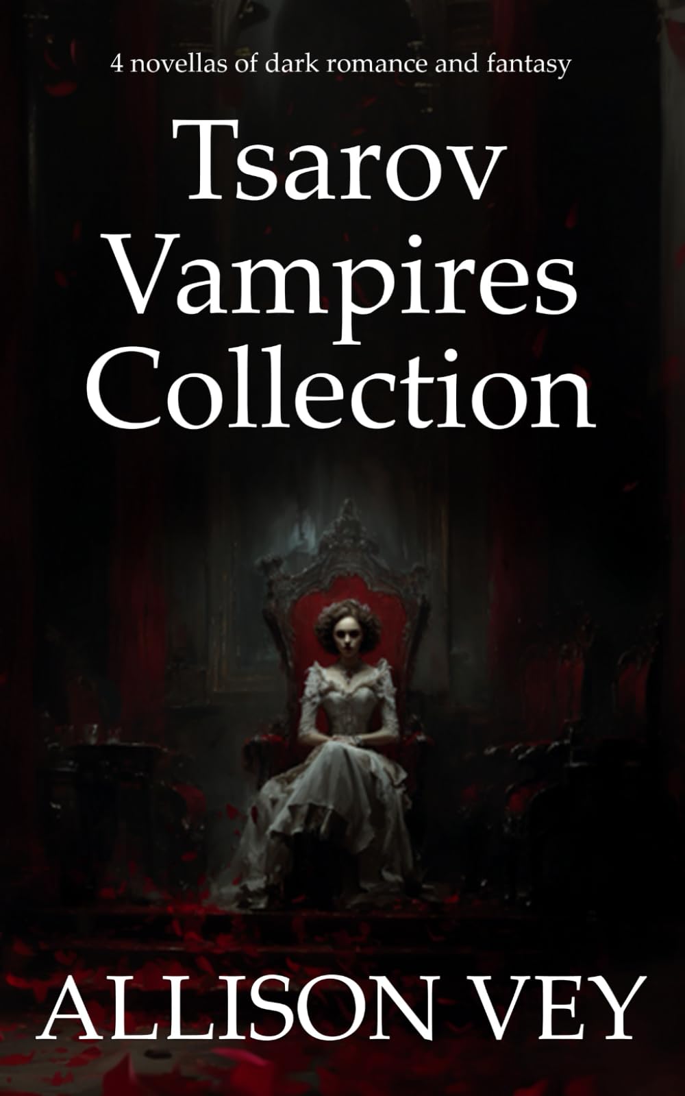 Tsarov Vampires Collection: 4 novellas of dark romance and fantasy (Tsarov Vampires Series)