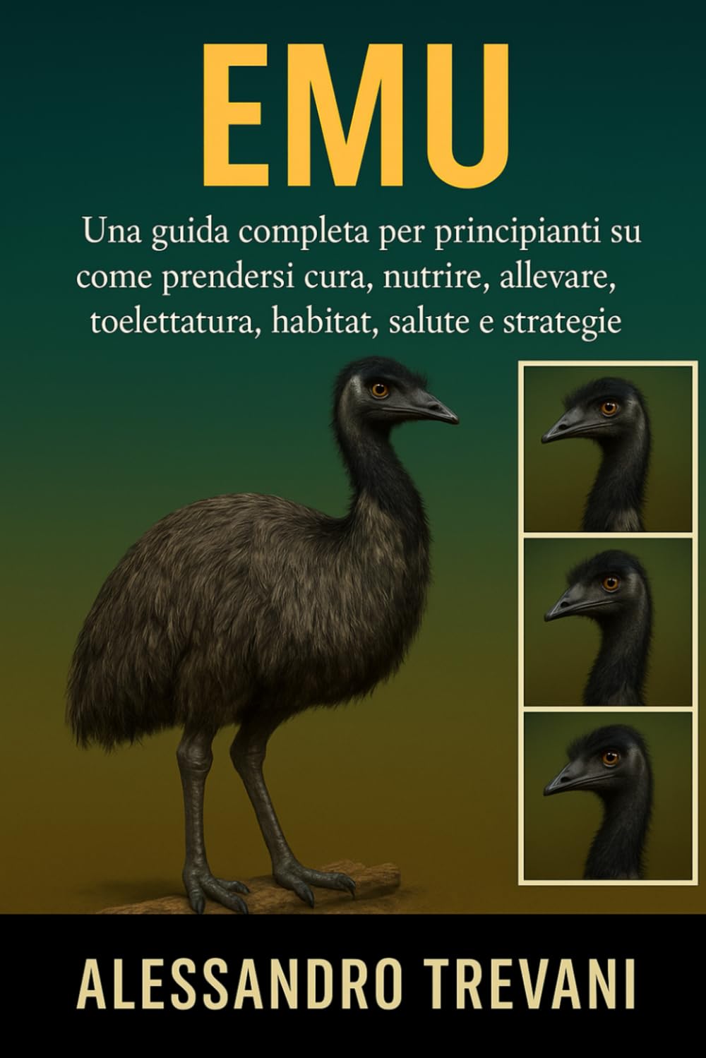 DELL'UEM: Una guida completa per principianti su come prendersi cura, nutrire, allevare, toelettatura, habitat, salute e strategie