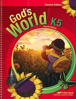 Unknown Binding God's World, Grade K5, Third Edition, a Beka Science Series: Teacher Edition (2008 Copyright) Book