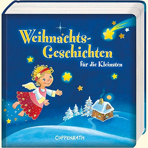 Weihnachtsgeschichten für die Kleinsten (Bücher für die Kleinsten)