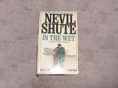In the Wet Nevil Shute Ballantine Books Paperba... B00AQ8A9H0 Book Cover