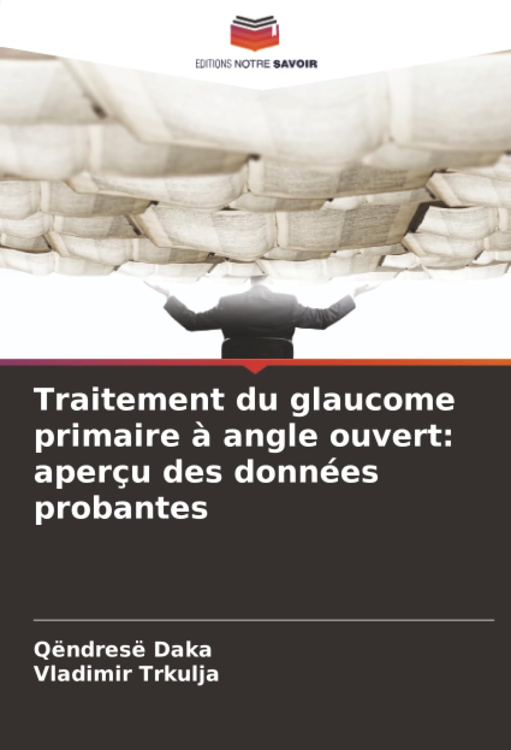 Traitement du glaucome primaire à angle ouvert: aperçu des données probantes