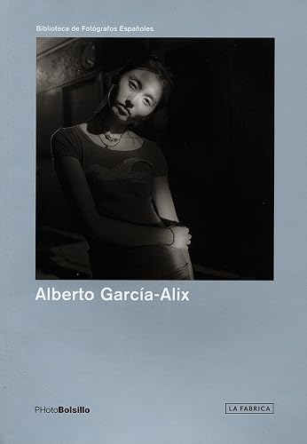 Alberto García-Alix: PHotoBolsillo (Biblioteca Photobolsillo)