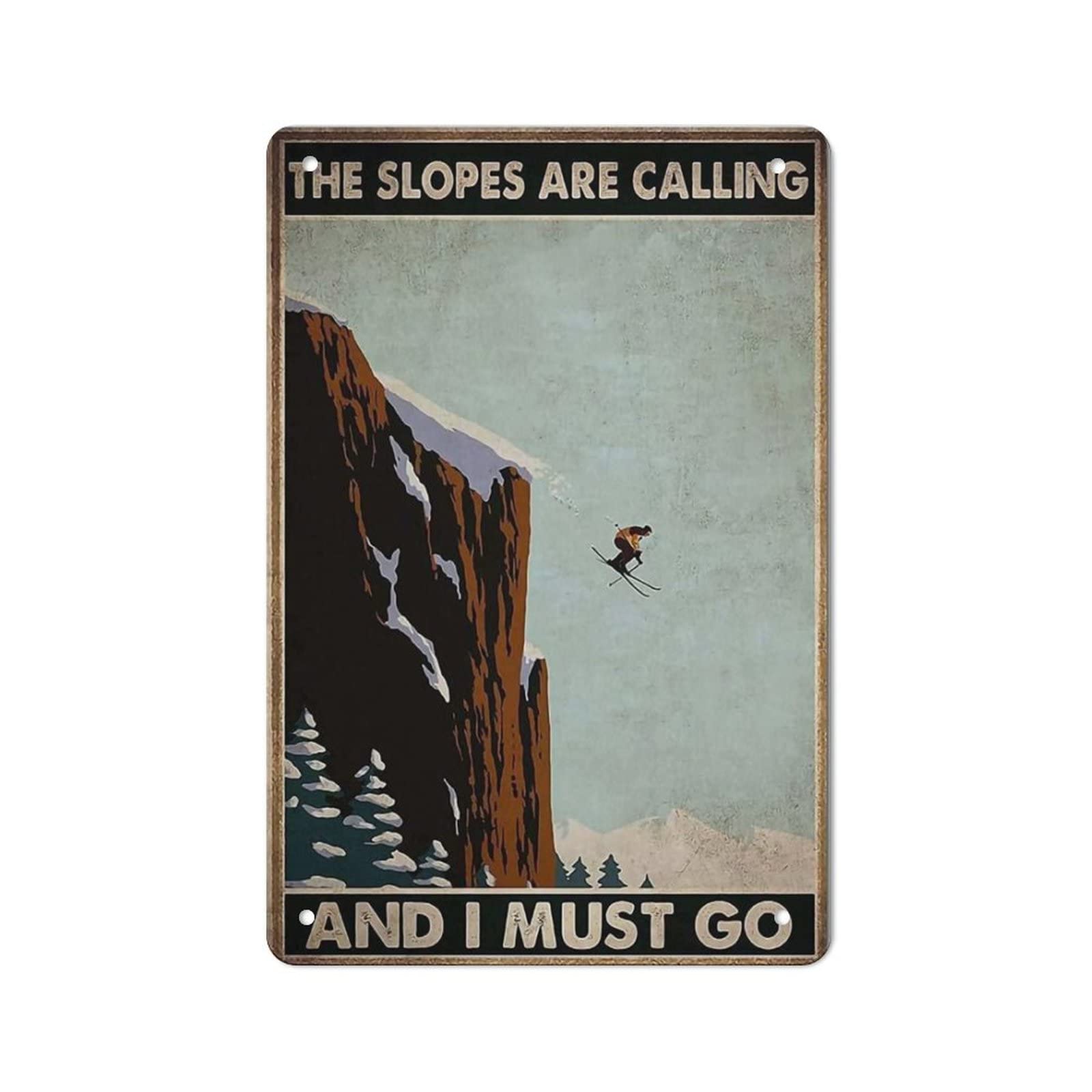 AOOEDM The Slopes Are Calling Metal Tin Sign for Home Bar Pub Kitchen Wall Art Deocr Man Cave Vintage Metal Sign Poster Plaque Signs Quotes Sign