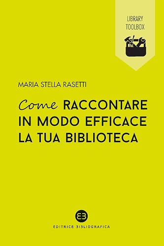 Come raccontare in modo efficace la tua biblioteca