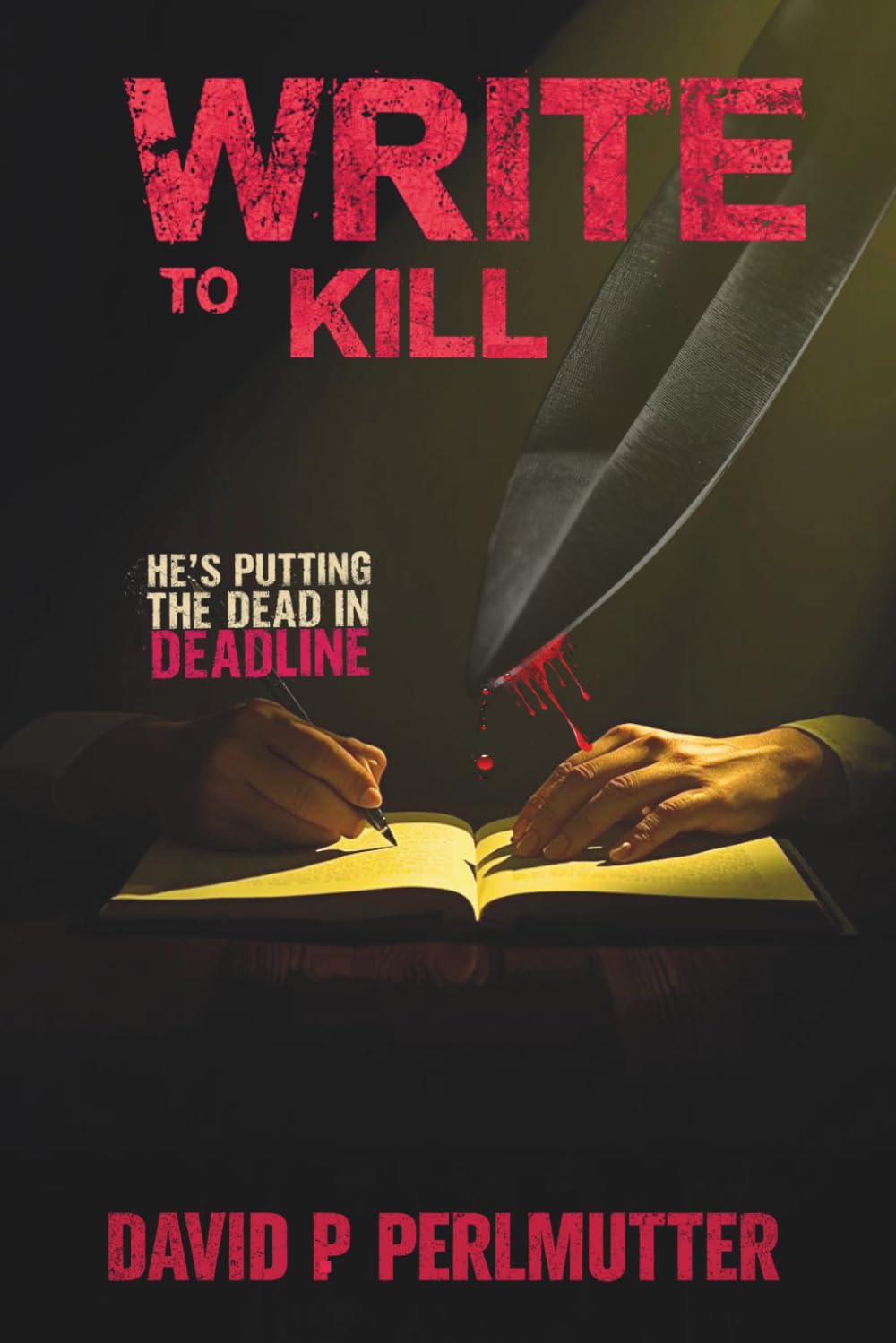 WRITE TO KILL: HE'S PUTTING THE DEAD IN DEADLINE
