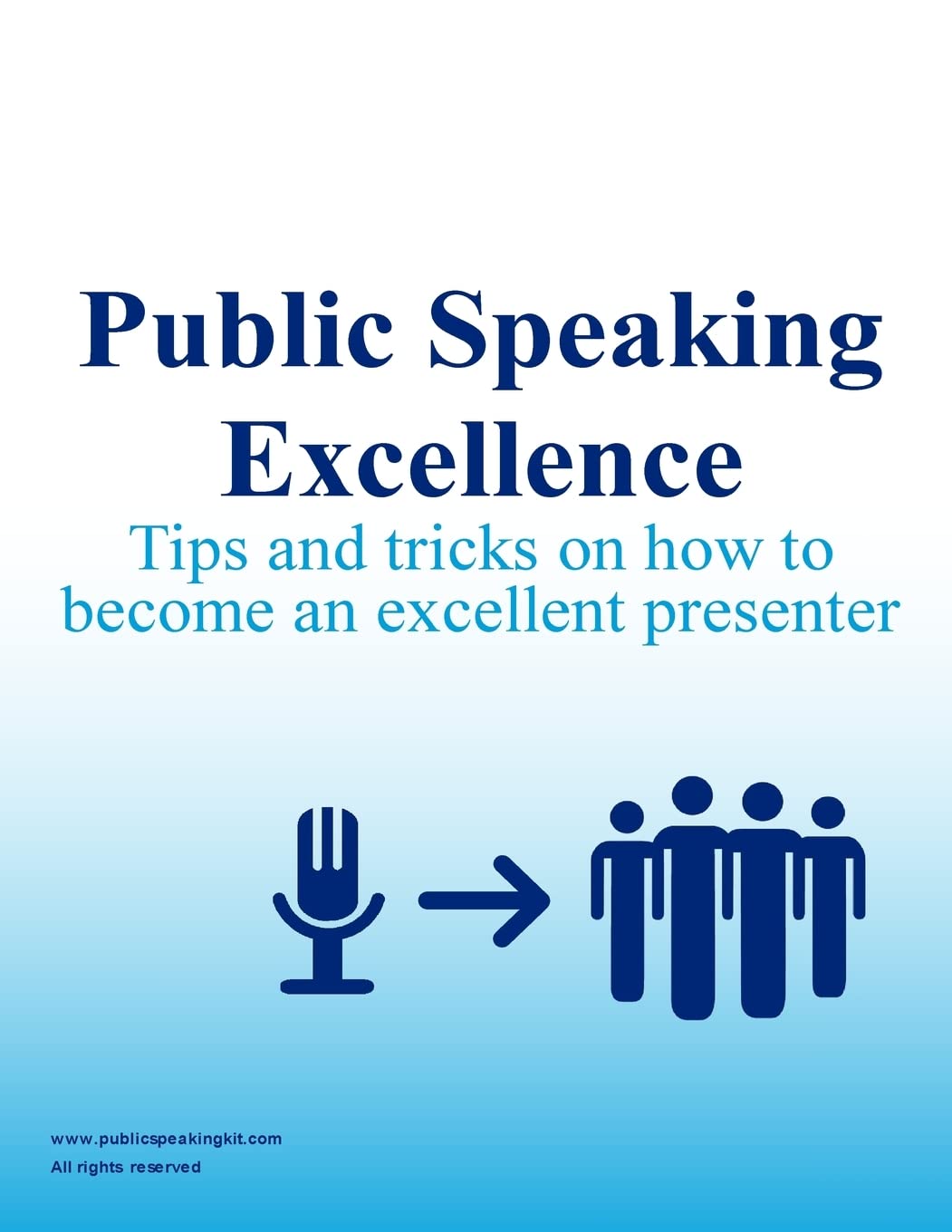 Public Speaking Excellence: Tips and tricks on how to become an excellent presenter