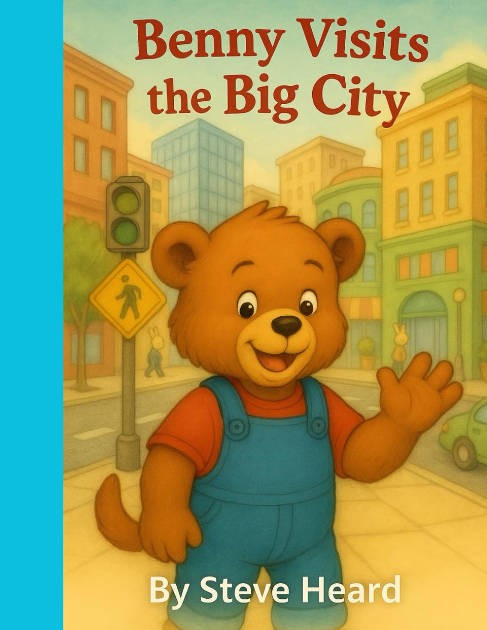 Benny Visits the Big City (The Adventures of Benny the Brave)