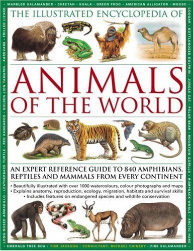 The Illustrated Encyclopedia of Animals of the World: An expert