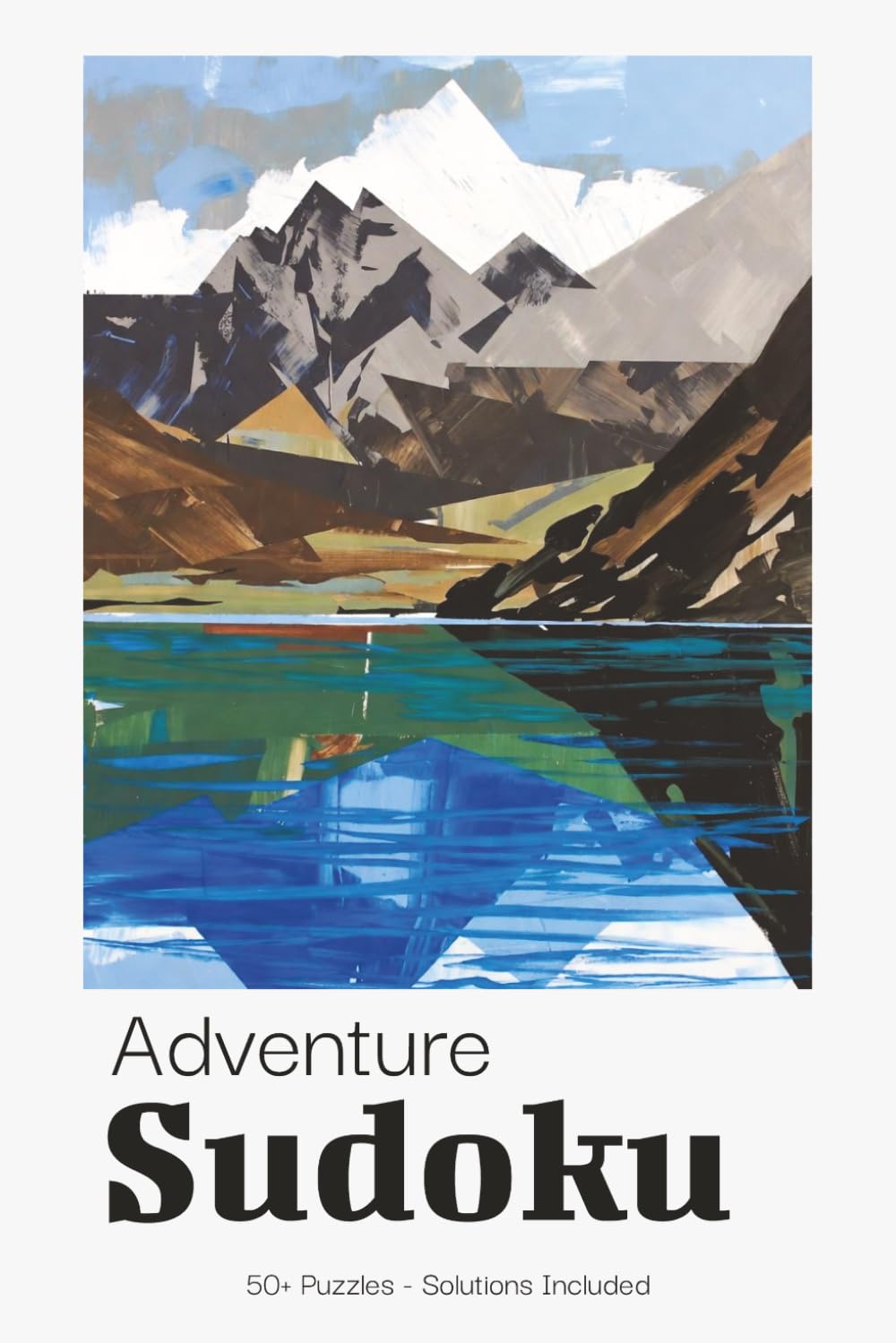 Adventure Sudoku Puzzle Book for Adults: Exciting Sudoku Puzzles for Travel Adventures & Active Holidays | Perfect for Explorers | 6x9 inches, 110 Pages | 50+ Puzzles | Solutions Included