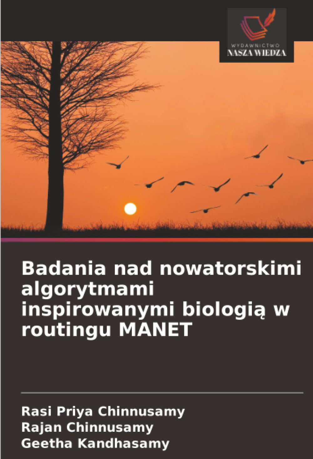 Badania nad nowatorskimi algorytmami inspirowanymi biologią w routingu MANET