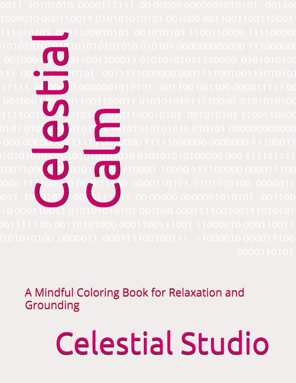 Celestial Calm: A Mindful Coloring Book for Relaxation and Grounding
