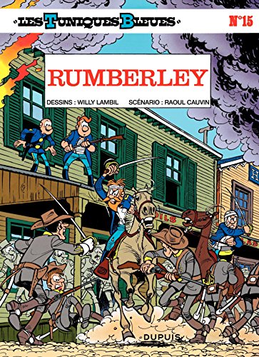 Télécharger Les Tuniques Bleues - Tome 15 - RUMBERLEY Francais PDF