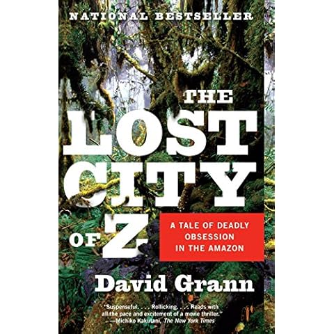 The Lost City of Z: A Tale of Deadly Obsession in the Amazon Cover