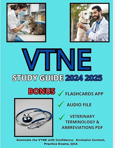 VTNE Study Guide: Your All-in-One Book to Dominate the VTNE. Exclusive Content, Practice Exams, Q&amp;A. Achieve Your Career Dreams and Pass the Exam on Your First Try!
