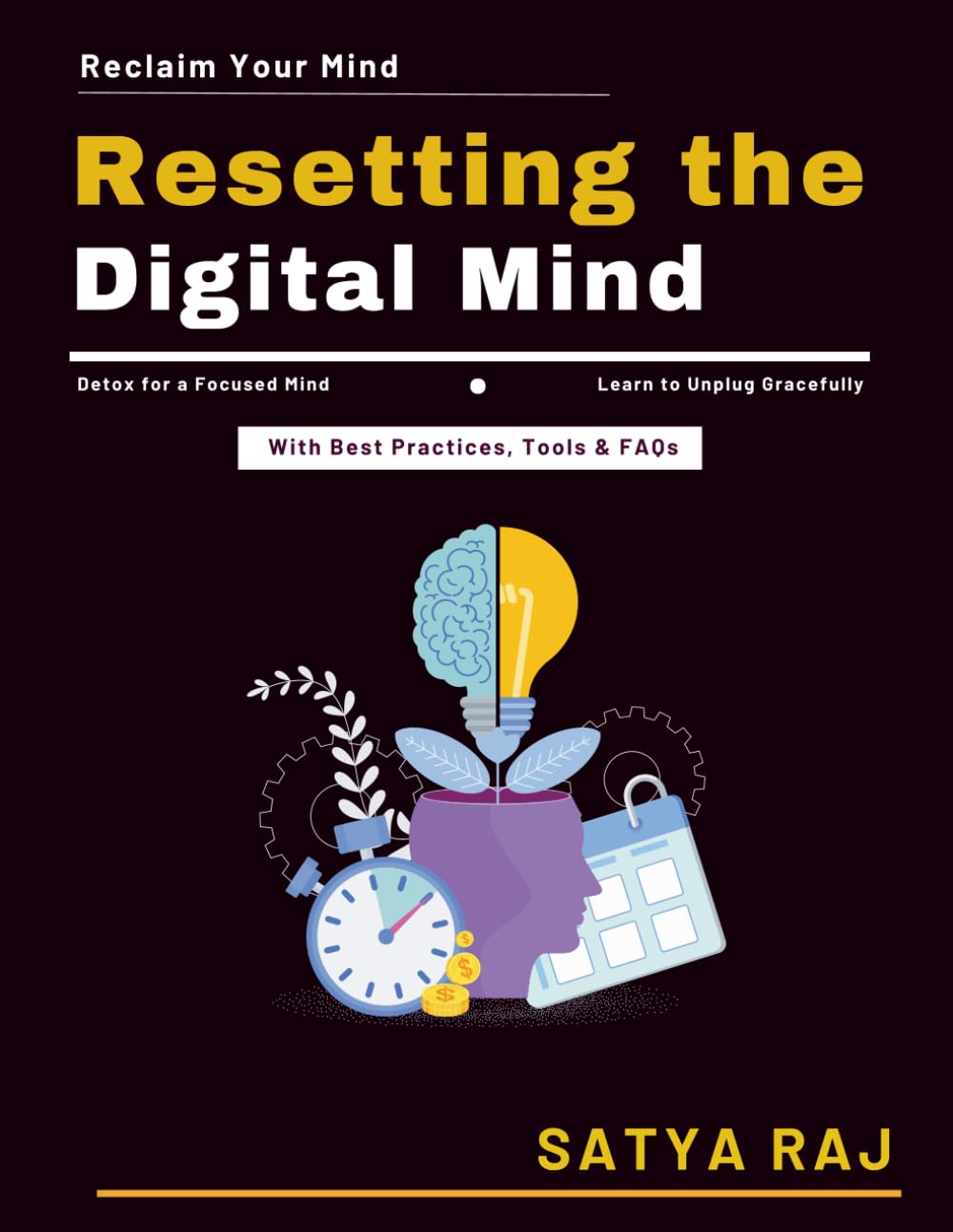 Resetting the Digital Mind: Mindful Technology Use | Digital Detox for Professionals | Intentional Tech Usage | Natural Focus Restoration | Digital Dependency Solutions