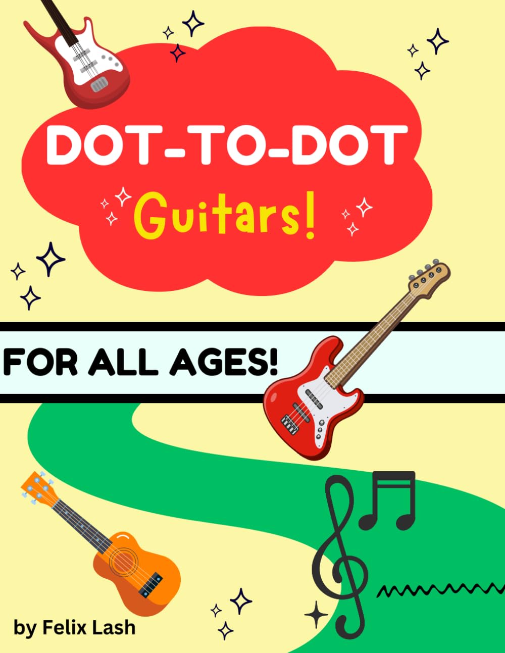 Dot to Dot Guitar: A Fun Musical Activity Book for Kids Who Love Music and Coloring