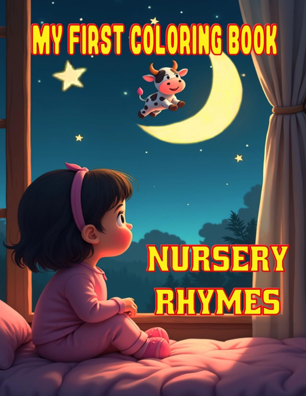 My First Coloring Book: Nursery Rhymes: Ignite their creativity with these adorable nursery rhyme characters - Jack and Jill, Humpty Dumpty, Three Blind Mice, and more