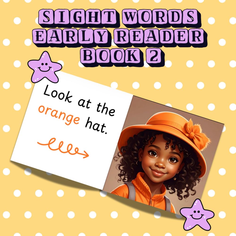 SIGHT WORDS EARLY READER BOOK 2: High-frequency words, phonics, beautiful illustrations, reading fluency practice