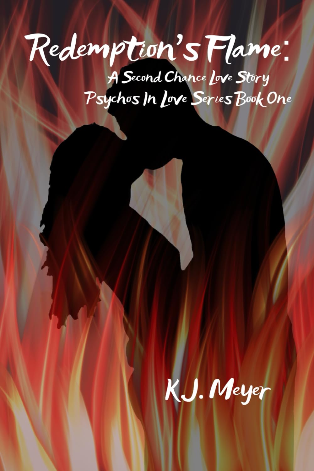Redemption's Flame: A Second Chance Love Story (Psychos In Love)