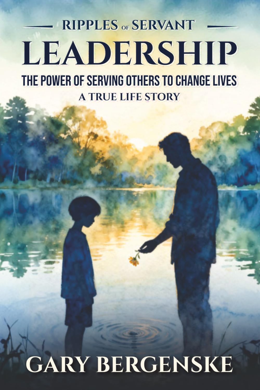 Ripples of Servant: Leadership