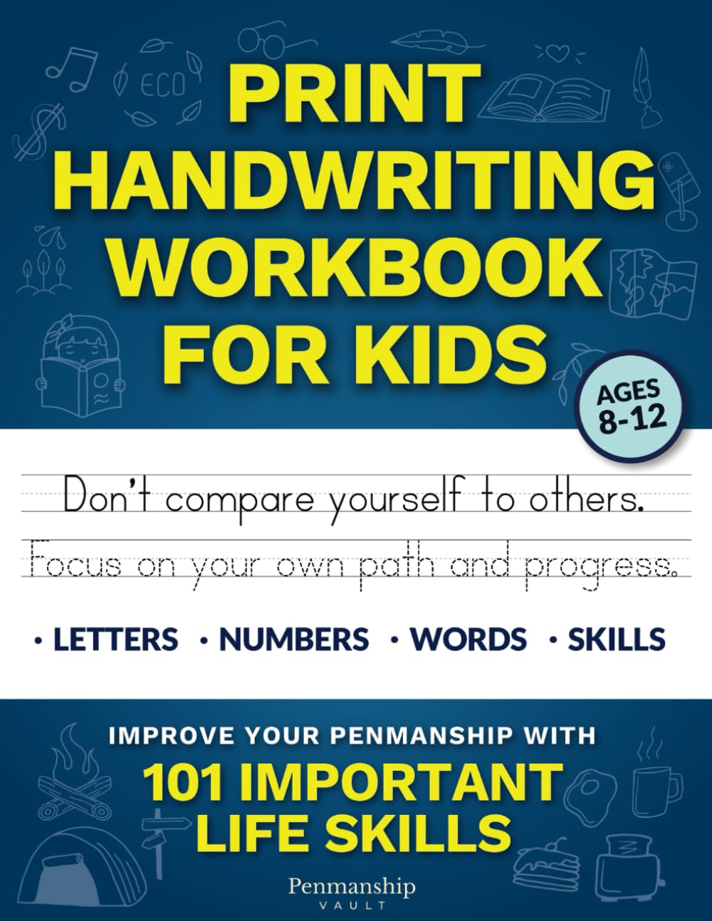 Print Handwriting Workbook for Kids: Improve your Penmanship with 101 Important Life Skills